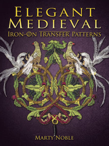 Elegant Medieval Iron-On Transfer Patterns by Marty Noble, 9780486797557