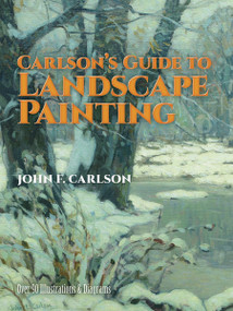 Carlson's Guide to Landscape Painting by John F. Carlson, 9780486229270