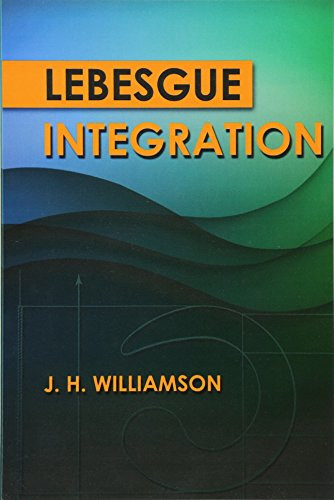Lebesgue Integration by J.H. Williamson, 9780486789774