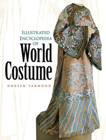 Illustrated Encyclopedia of World Costume by Doreen Yarwood, 9780486433806