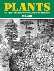 Plants (2,400 Royalty-Free Illustrations of Flowers, Trees, Fruits and Vegetables) by Jim Harter, 9780486402642