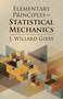 Elementary Principles in Statistical Mechanics by J. Willard Gibbs, 9780486789958