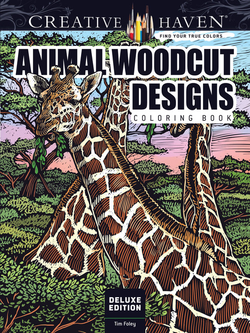 Creative Haven Deluxe Edition Animal Woodcut Designs Coloring Book by Tim Foley, 9780486809977