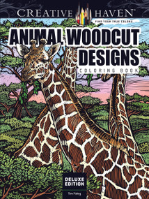 Creative Haven Deluxe Edition Animal Woodcut Designs Coloring Book by Tim Foley, 9780486809977