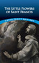 The Little Flowers of Saint Francis by Thomas Okey, 9780486431864