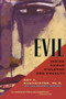 Evil (Inside Human Violence and Cruelty) by Roy F. Baumeister, Ph.D., Aaron Beck, 9780805071658