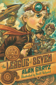 The League of Seven by Alan Gratz, Brett Helquist, 9780765338259
