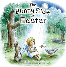 The Bunny Side of Easter by Linda W. Rooks, Marilee Harrald-Pilz, 9781624800900