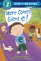 Here Comes Silent E! by Anna Jane Hays, Joann Adinolfi, 9780375812330