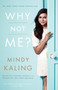 Why Not Me? - 9780804138161 by Mindy Kaling, 9780804138161