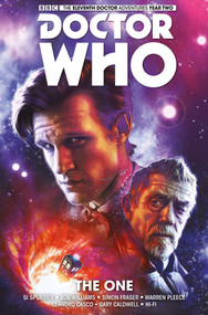 Doctor Who: The Eleventh Doctor Vol. 5: The One by Si Spurrier, Rob Williams, Simon Fraser, 9781785853517