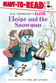 Eloise and the Snowman (Ready-to-Read Level 1) - 9781481467483 by Kay Thompson, Hilary Knight, Tammie Lyon, Lisa McClatchy, 9781481467483