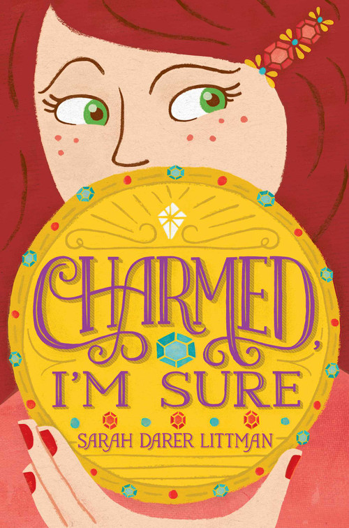 Charmed, I'm Sure by Sarah Darer Littman, 9781481451277