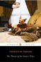 The Theory of the Leisure Class - 9780140187953 by Thorstein Veblen, Robert Lekachman, 9780140187953