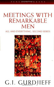 Meetings with Remarkable Men (All and Everything, 2nd Series) by G. I. Gurdjieff, 9780140190373