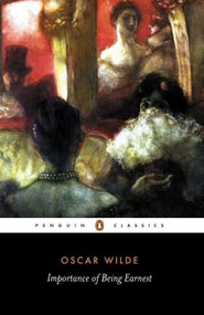 Importance of Being Earnest by Oscar Wilde, Richard Allen Cave, Richard Allen Cave, Richard Allen Cave, 9780140436068