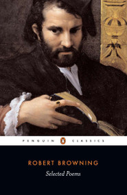 Selected Poems - 9780140437263 by Robert Browning, Daniel Karlin, 9780140437263