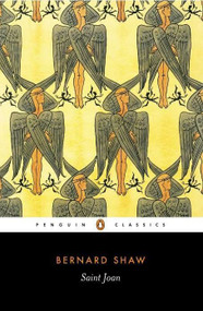 Saint Joan by George Bernard Shaw, Dan H. Laurence, Imogen Stubbs, 9780140437911
