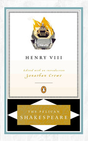 Henry VIII - 9780140714753 by William Shakespeare, Jonathan Crewe, Jonathan Crewe, Stephen Orgel, A. R. Braunmuller, 9780140714753