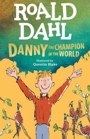 Danny the Champion of the World - 9780142410332 by Roald Dahl, Quentin Blake, 9780142410332