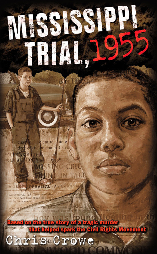 Mississippi Trial, 1955 by Chris Crowe, 9780142501924