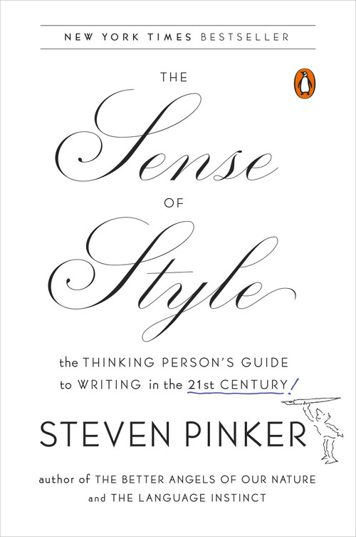 The Sense of Style (The Thinking Person's Guide to Writing in the 21st Century) - 9780143127796 by Steven Pinker, 9780143127796