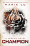 Champion (A Legend Novel) by Marie Lu, 9780147512284