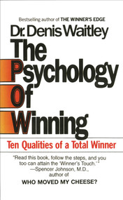 The Psychology of Winning (Ten Qualities of a Total Winner) by Denis Waitley, 9780425099995