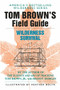 Tom Brown's Field Guide to Wilderness Survival by Tom Brown, Jr., 9780425105726