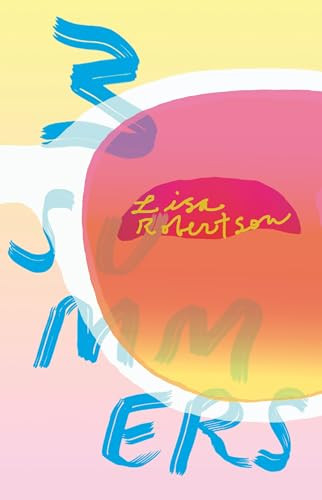 3 Summers by Lisa Robertson, 9781552453308
