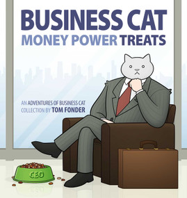 Business Cat: Money, Power, Treats by Tom Fonder, 9781449474140