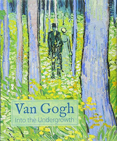 Van Gogh (Into the Undergrowth) by Cornelia Homburg, Simon Kelly, Laura Prins, Jenny Reynaerts, 9781907804847