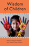 Wisdom of Children by Barbara Sheppard Williams, Heather Danae Williams, 9781910919200