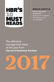 HBR's 10 Must Reads 2017 - 9781633692091 by Harvard Business Review, Clayton M. Christensen, Adam Grant, Vijay Govindarajan, Thomas H. Davenport, 9781633692091