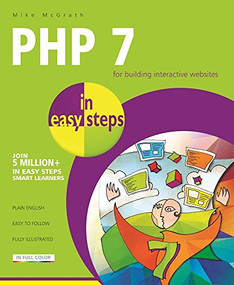 PHP 7 in easy steps by Mike McGrath, 9781840787184