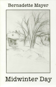 Midwinter Day by Bernadette Mayer, 9780811214063