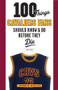 100 Things Cavaliers Fans Should Know & Do Before They Die by Bob Finnan, Austin Carr, 9781629371900