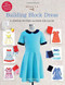 Oliver + S Building Block Dress (A Sewing Pattern Alteration Guide) by Liesl Gibson, 9780692687253