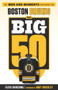 The Big 50: Boston Bruins (The Men and Moments that Made the Boston Bruins) by Fluto Shinzawa, 9781629372556