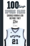 100 Things Spurs Fans Should Know and Do Before They Die by Mike Monroe, 9781629371931