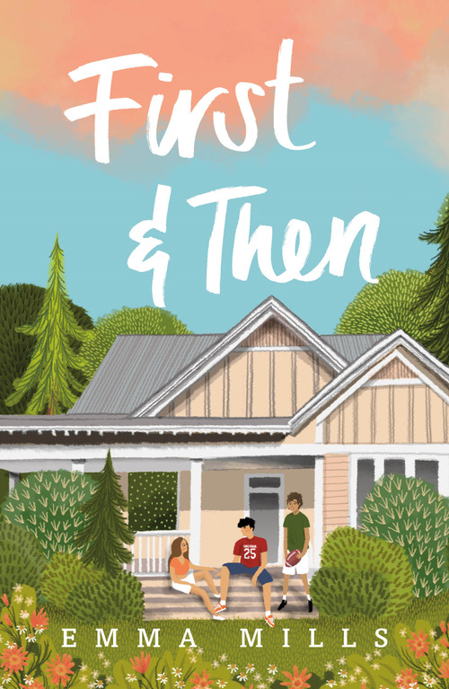 First & Then - 9781250090683 by Emma Mills, 9781250090683