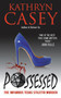 Possessed (The Infamous Texas Stiletto Murder) by Kathryn Casey, 9780062300515