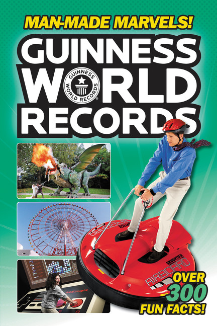 Guinness World Records: Man-Made Marvels! by Donald Lemke, 9780062341808