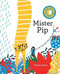 Mister Pip by Thereza Rowe, 9781849763820
