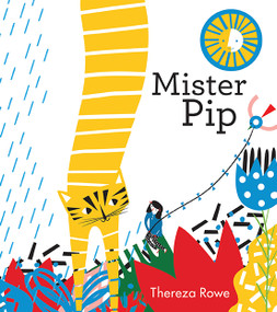 Mister Pip by Thereza Rowe, 9781849763820
