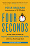 Four Seconds (All the Time You Need to Replace Counter-Productive Habits with Ones That Really Work) by Peter Bregman, 9780062372420