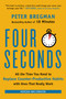 Four Seconds (All the Time You Need to Replace Counter-Productive Habits with Ones That Really Work) by Peter Bregman, 9780062372420