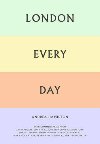 London Every Day by Andrea Hamilton, Charlotte Cotton, 9781861543790