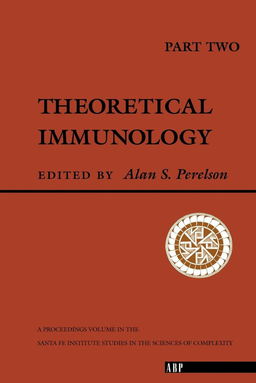 Theoretical Immunology, Part Two - 9780201156881 by Alan S. Perelson, 9780201156881