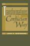 Transformations Of The Confucian Way by John Berthrong, 9780813328041